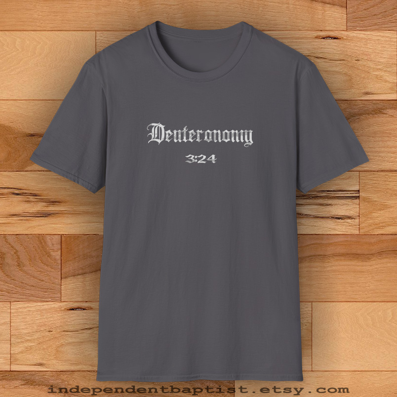 Mens Bible Verse T Shirt Deuteronomy 3:24